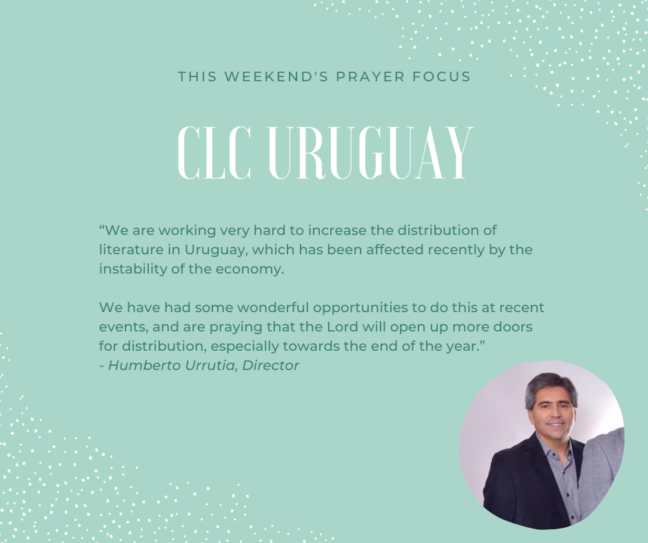 Weekend (December 7-8) Prayer Focus for CLC Uruguay