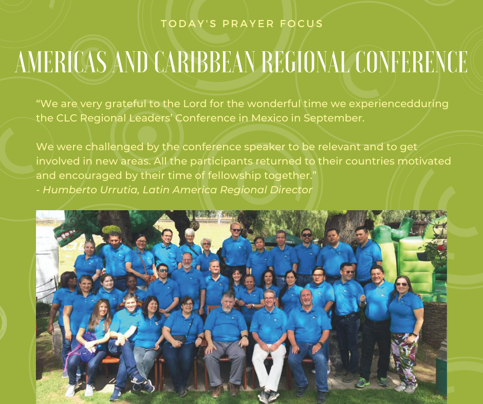 Thursday (December 12, 2019) Pray for CLC Americas and Caribbean Regional Conference