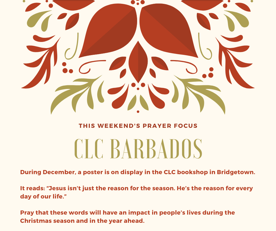 Weekend (December 21-22, 2019) Prayer Focus for CLC Barbados