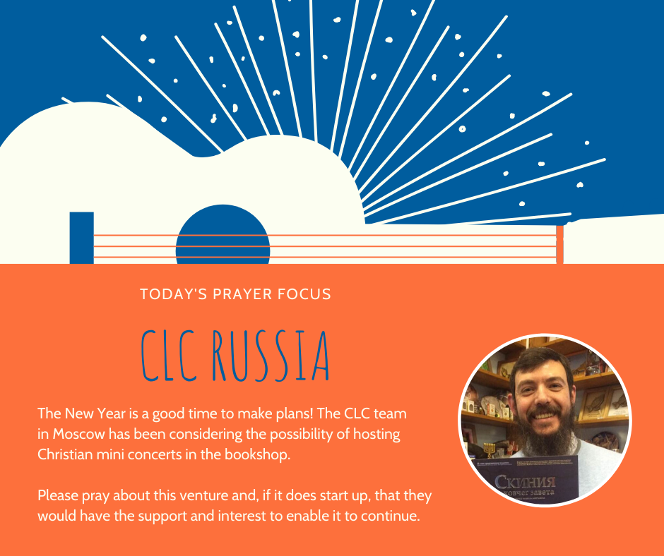 Friday (January 17) Prayer Focus for CLC Russia