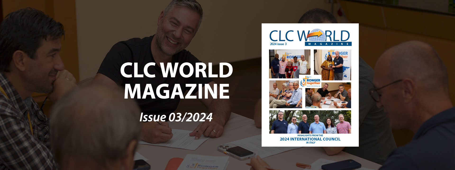 Highlights from the 2024 Council in Italy - CLC World Magazine 2024/03