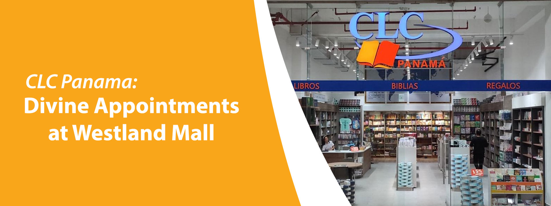 Divine Appointments at CLC Westland Mall, Panama