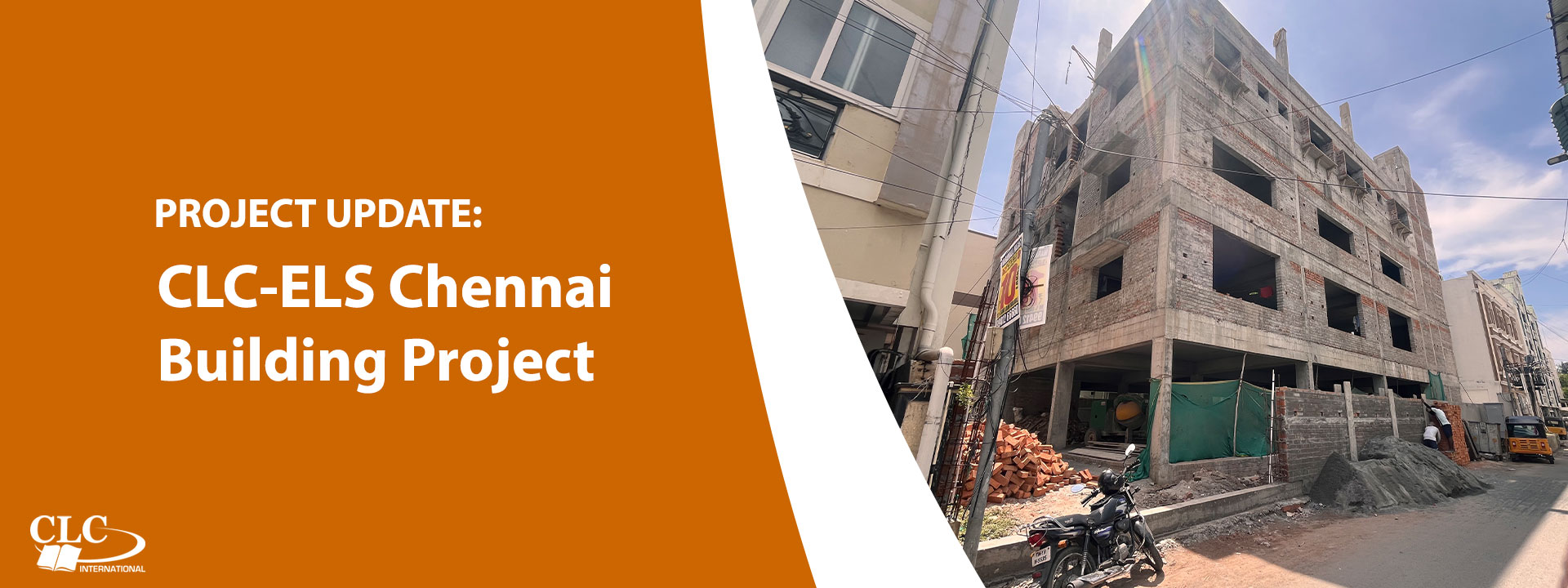 July 2025 Project Update: CLC-ELS Chennai Building Project 