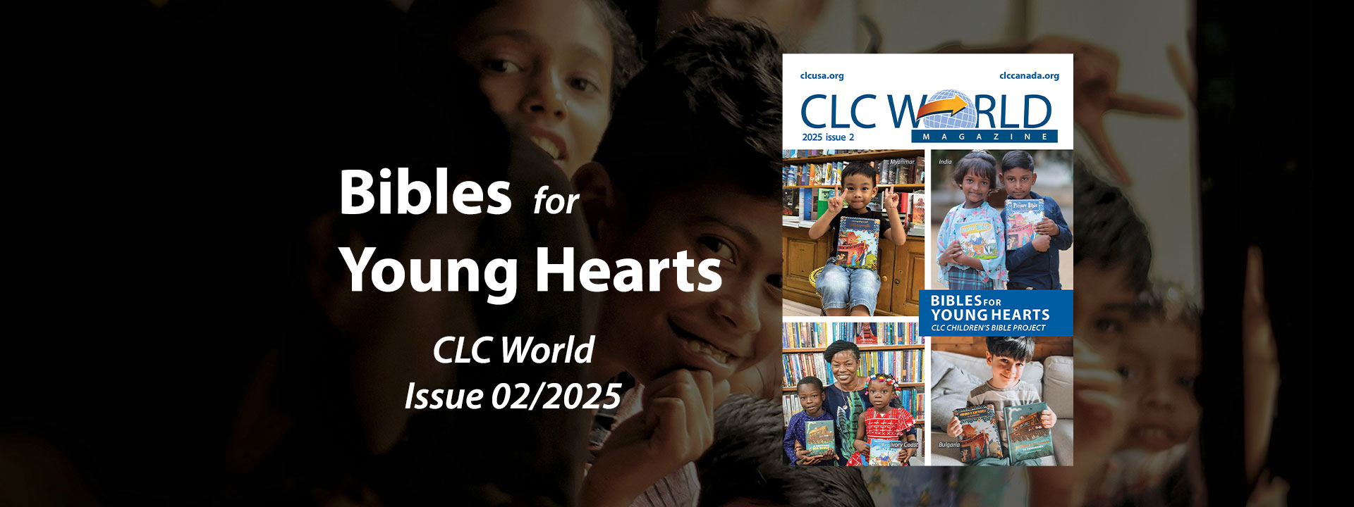 Bibles for Young Hearts - CLC World Magazine 2025/02